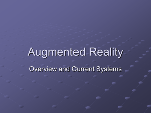 Augmented Reality Overview and Current Systems