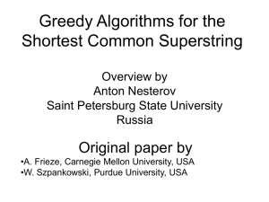Greedy Algorithms for the Shortest Common Superstring Original paper by Overview by