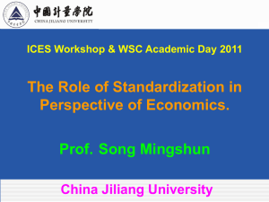 The Role of Standardization in Perspective of Economics. Prof. Song Mingshun