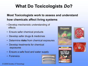 Do Most Toxicologists work to assess and understand