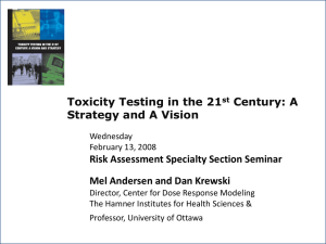 Toxicity Testing in the 21 Century: A Strategy and A Vision