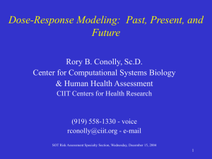 Dose-Response Modeling:  Past, Present, and Future Rory B. Conolly, Sc.D.