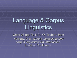 Language &amp; Corpus Linguistics Chap 03 (pp.75-112): W. Teubert. from Lexicology and