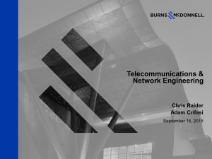 Telecommunications &amp; Network Engineering Chris Raider Adam Crifasi