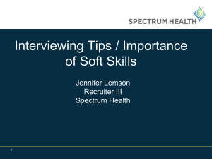 Interviewing Tips / Importance of Soft Skills Jennifer Lemson Recruiter III