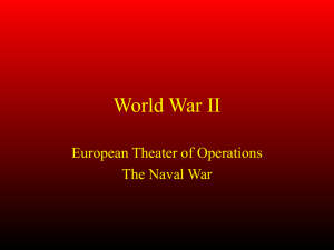 World War II European Theater of Operations The Naval War