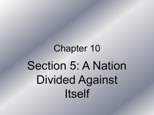 Section 5: A Nation Divided Against Itself Chapter 10