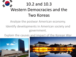 10.2 and 10.3 Western Democracies and the Two Koreas