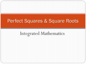 Integrated Mathematics Perfect Squares &amp; Square Roots