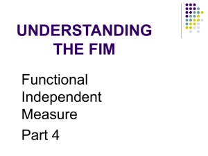 UNDERSTANDING THE FIM Functional Independent