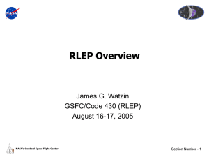 RLEP Overview James G. Watzin GSFC/Code 430 (RLEP) August 16-17, 2005