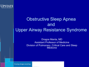 Obstructive Sleep Apnea and Upper Airway Resistance Syndrome