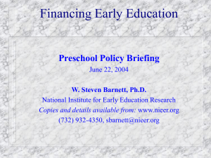 Financing Early Education Preschool Policy Briefing June 22, 2004