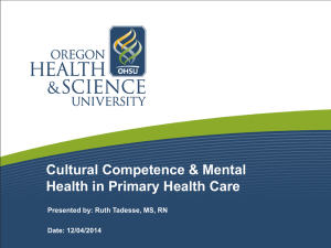 Cultural Competence &amp; Mental Health in Primary Health Care Date: 12/04/2014