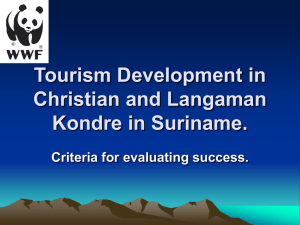 Tourism Development in Christian and Langaman Kondre in Suriname. Criteria for evaluating success.