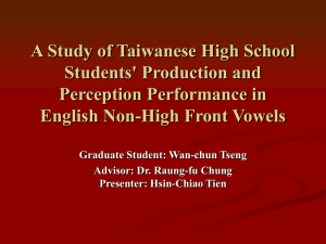 A Study of Taiwanese High School Students' Production and Perception Performance in