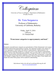Colloquium  Dr. Vera Serganova Professor of Mathematics