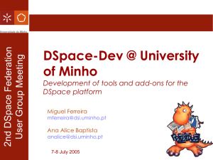 DSpace-Dev @ University of Minho Development of tools and add-ons for the