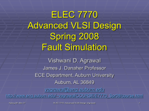 ELEC 7770 Advanced VLSI Design Spring 2008 Fault Simulation