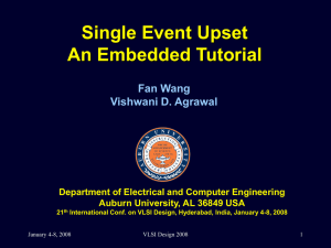 Single Event Upset An Embedded Tutorial Fan Wang Vishwani D. Agrawal