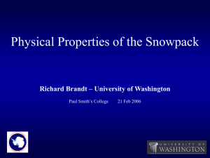 Physical Properties of the Snowpack Richard Brandt – University of Washington