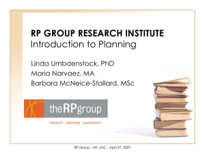 RP GROUP RESEARCH INSTITUTE Introduction to Planning Linda Umbdenstock, PhD Maria Narvaez, MA