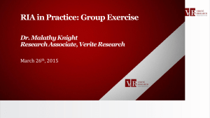 RIA in Practice: Group Exercise Dr. Malathy Knight Research Associate, Verite Research
