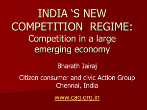 INDIA ‘S NEW COMPETITION  REGIME: Competition in a large emerging economy