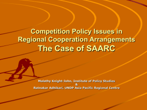 The Case of SAARC Competition Policy Issues in Regional Cooperation Arrangements