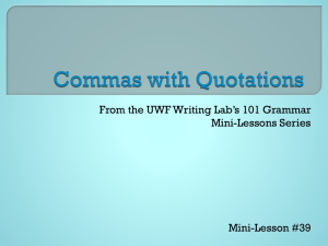 From the UWF Writing Lab’s 101 Grammar Mini-Lessons Series Mini-Lesson #39