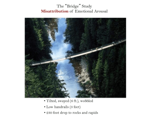 The “Bridge” Study of  Emotional Arousal Misattribution