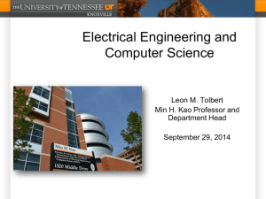 Electrical Engineering and Computer Science Leon M. Tolbert Min H. Kao Professor and