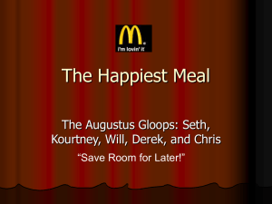 The Happiest Meal The Augustus Gloops: Seth, Kourtney, Will, Derek, and Chris