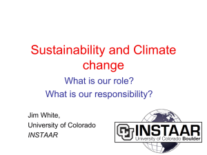 Sustainability and Climate change What is our role? What is our responsibility?