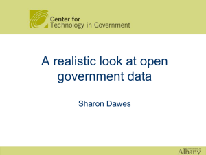 A realistic look at open government data Sharon Dawes