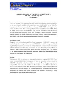 JAMAICA:BALANCE OF PAYMENTS DEVELOPMENTS July 2004 &amp; April to July 2004 (Preliminary)