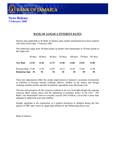News Release 7 February 2005 BANK OF JAMAICA INTEREST RATES