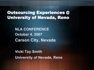 Outsourcing Experiences @ University of Nevada, Reno Carson City, Nevada NLA CONFERENCE