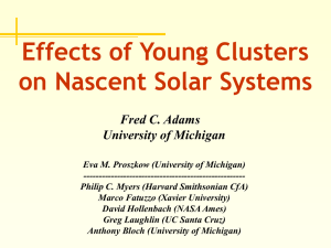 Effects of Young Clusters on Nascent Solar Systems Fred C. Adams