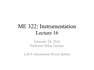 ME 322: Instrumentation Lecture 16 February 24, 2016 Professor Miles Greiner