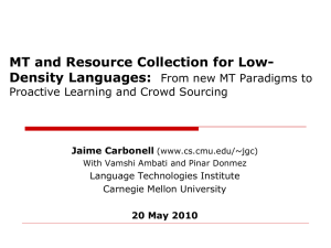 MT and Resource Collection for Low- Density Languages: