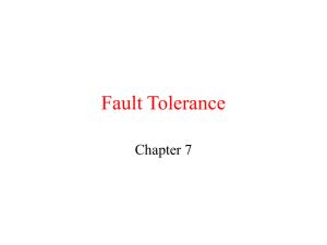 Fault Tolerance Chapter 7
