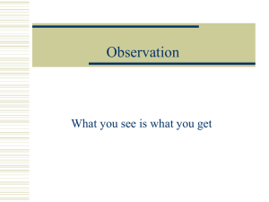 Observation What you see is what you get