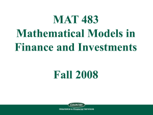 MAT 483 Mathematical Models in Finance and Investments Fall 2008