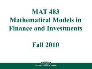 MAT 483 Mathematical Models in Finance and Investments Fall 2010