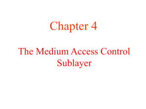 Chapter 4 The Medium Access Control Sublayer