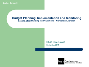 Budget Planning, Implementation and Monitoring Chris Droussiotis – Corporate Approach