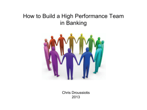 How to Build a High Performance Team in Banking Chris Droussiotis 2013