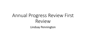 Annual Progress Review First Review Lindsay Pennington