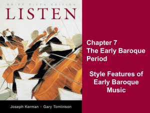 Chapter 7 The Early Baroque Period Style Features of